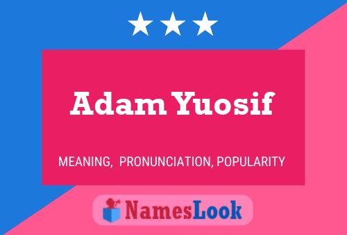 Poster del nome Adam Yuosif