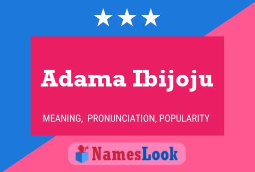 Poster del nome Adama Ibijoju