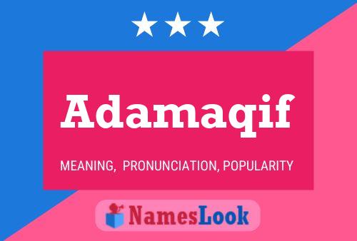 Poster del nome Adamaqif