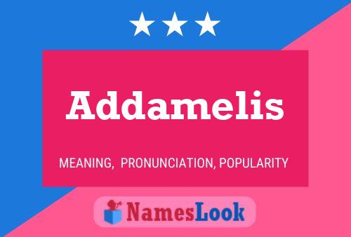 Poster del nome Addamelis