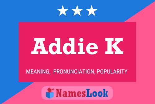 Poster del nome Addie K