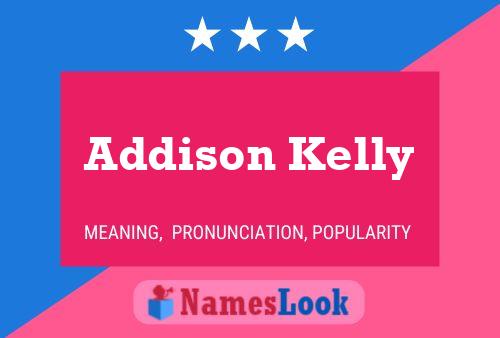 Poster del nome Addison Kelly