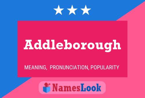 Poster del nome Addleborough