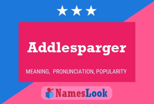 Poster del nome Addlesparger