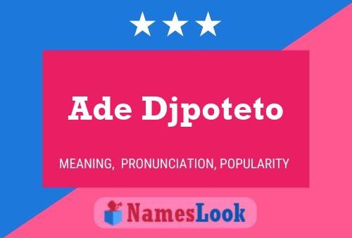 Poster del nome Ade Djpoteto