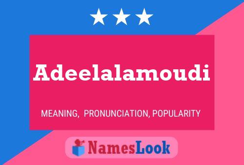 Poster del nome Adeelalamoudi