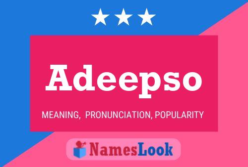 Poster del nome Adeepso