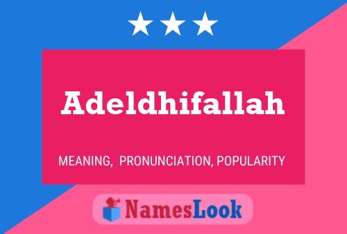 Poster del nome Adeldhifallah