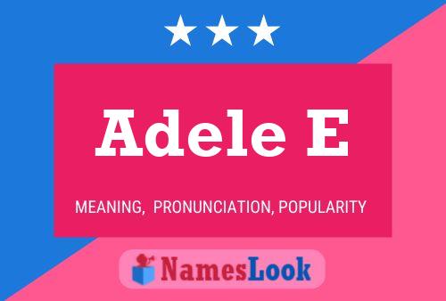 Poster del nome Adele E