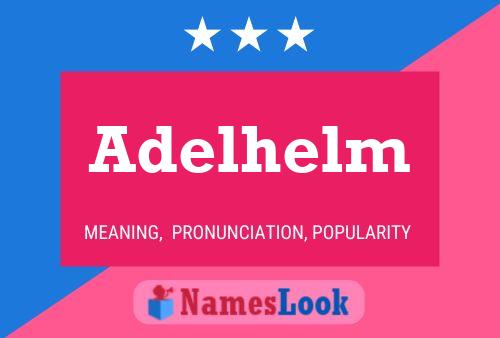 Poster del nome Adelhelm