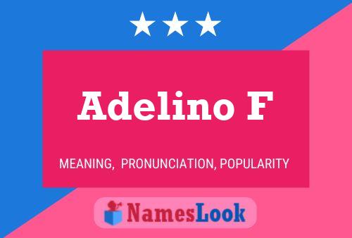 Poster del nome Adelino F