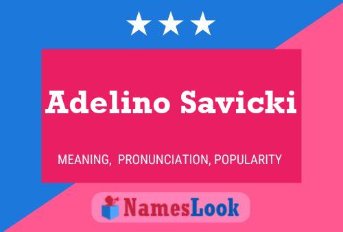 Poster del nome Adelino Savicki