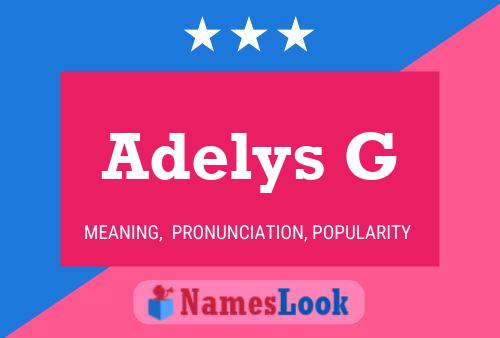 Poster del nome Adelys G