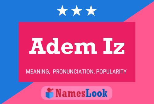 Poster del nome Adem Iz