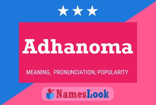 Poster del nome Adhanoma