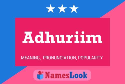 Poster del nome Adhuriim