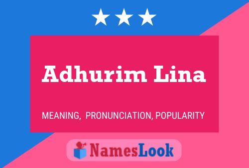 Poster del nome Adhurim Lina