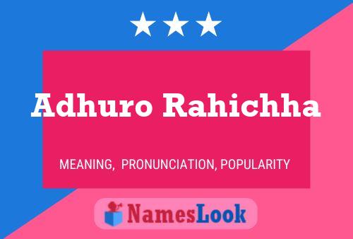 Poster del nome Adhuro Rahichha