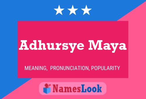 Poster del nome Adhursye Maya