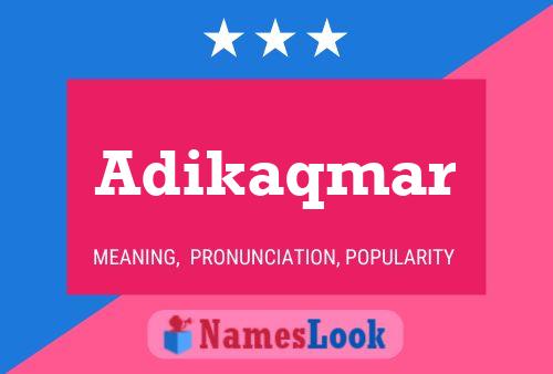 Poster del nome Adikaqmar