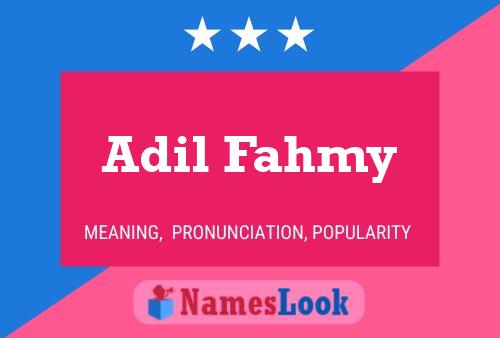 Poster del nome Adil Fahmy