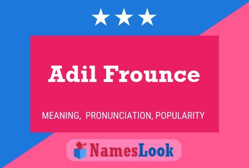 Poster del nome Adil Frounce