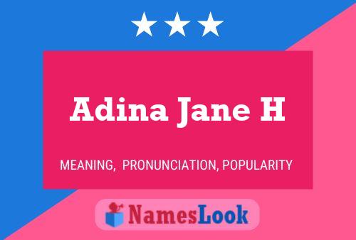 Poster del nome Adina Jane H