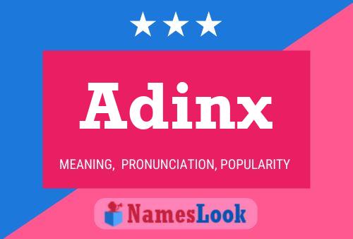 Poster del nome Adinx