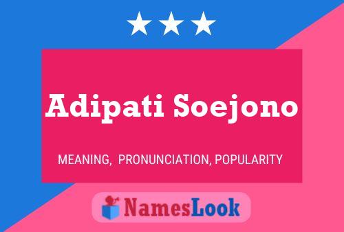 Poster del nome Adipati Soejono