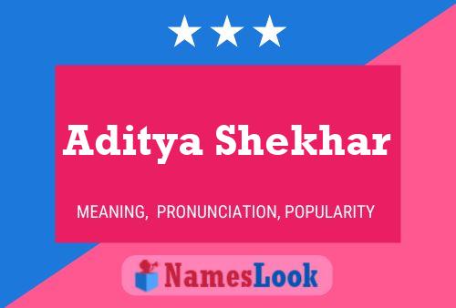 Poster del nome Aditya Shekhar