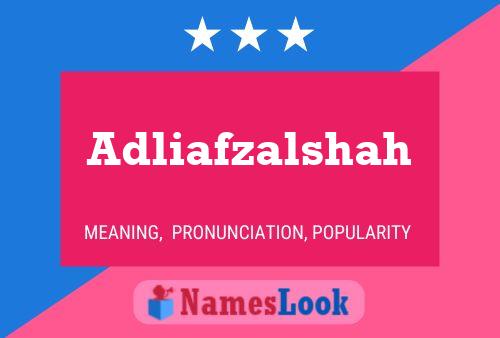 Poster del nome Adliafzalshah