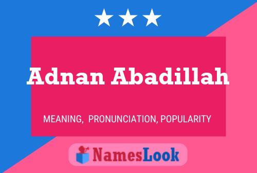 Poster del nome Adnan Abadillah