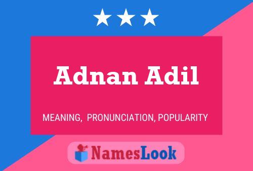 Poster del nome Adnan Adil