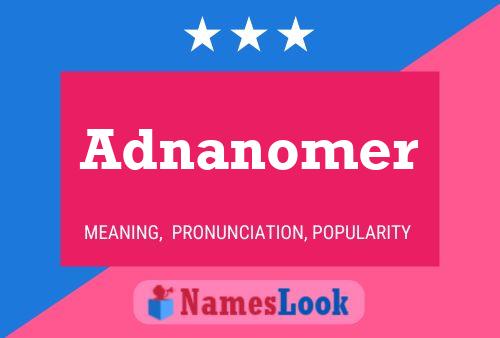 Poster del nome Adnanomer