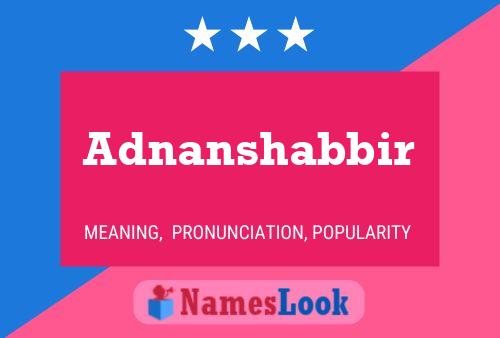 Poster del nome Adnanshabbir