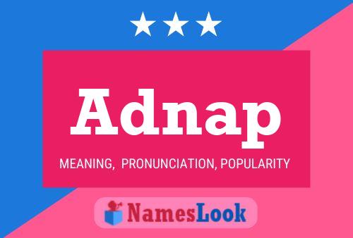 Poster del nome Adnap