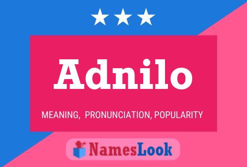 Poster del nome Adnilo