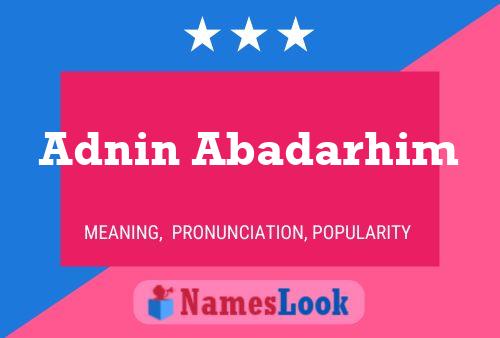 Poster del nome Adnin Abadarhim