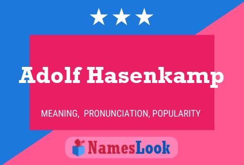 Poster del nome Adolf Hasenkamp