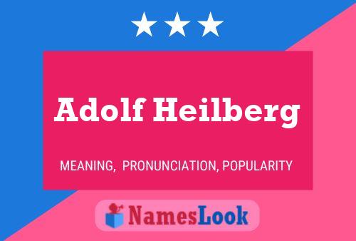 Poster del nome Adolf Heilberg