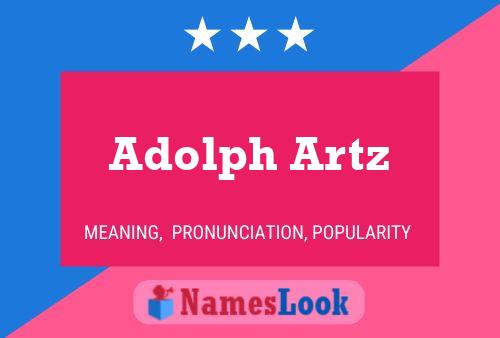 Poster del nome Adolph Artz