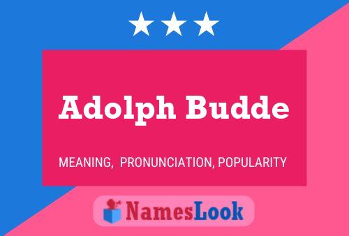 Poster del nome Adolph Budde