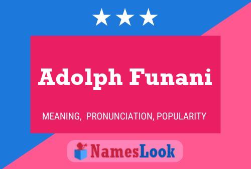 Poster del nome Adolph Funani