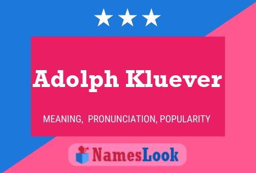 Poster del nome Adolph Kluever