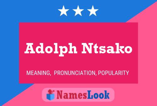 Poster del nome Adolph Ntsako