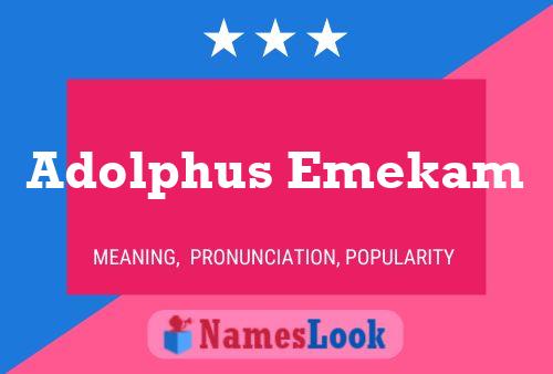 Poster del nome Adolphus Emekam