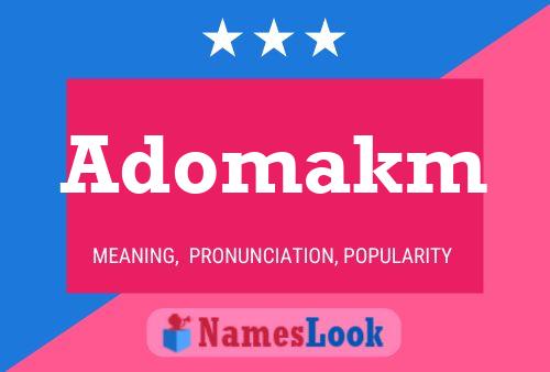 Poster del nome Adomakm