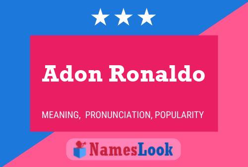 Poster del nome Adon Ronaldo