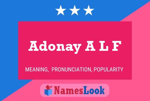 Poster del nome Adonay A L F