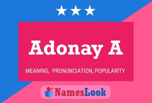 Poster del nome Adonay A